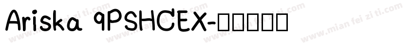Ariska 9PSHCEX字体转换